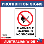 PROHIBITION SIGN - PS032 - FLAMMABLE MATERIALS NO SMOKING